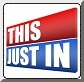 This Just In